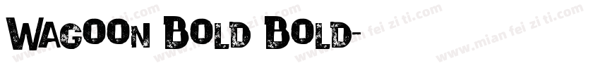 Wagoon Bold Bold字体转换